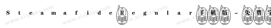Steamafide Regular手机版字体转换